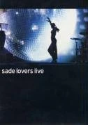 Sade, DVD LOVERS LIVE