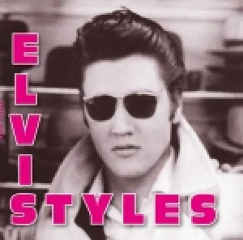 ELVIS STYLES