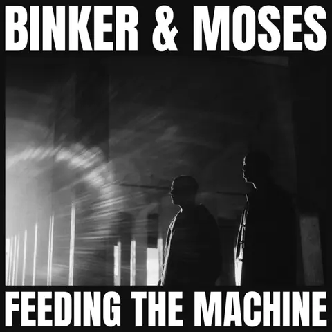 Binker & Moses – CD FEEDING THE MACHINE