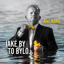 Aleš Háma – Jaké by to bylo… (CD)