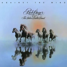 Bob Seger & The Silver Bullet Band, Vinyl AGAINST THE WIND