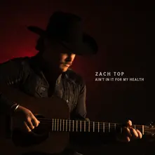 Zach Top, Vinyl AIN'T IN IT FOR MY HEALTH
