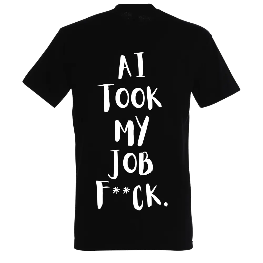 AI TOOK MY JOB F*CK