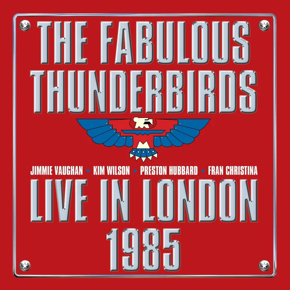 The Fabulous Thunderbirds – LIVE FROM LONDON 1985 (CD)
