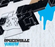 Opgezwolle, Vinyl VLOEISTOF