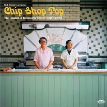 Various Artists, Vinyl BOB STANLEY PRESENTS CHIP SHOP POP: THE SOUND OF DENMARK STREET 1970-1975