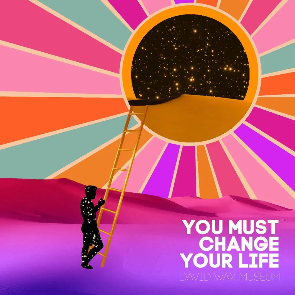 David Wax Museum – YOU MUST CHANGE YOUR LIFE (CD)