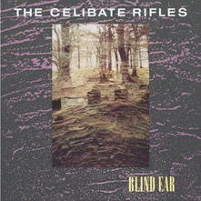 The Celibate Rifles, Vinyl BLIND EAR