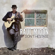 Raul Midón, CD DON'T HESITATE