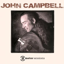 John Campbell, CD 2 METER SESSIONS