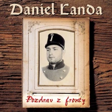 Daniel Landa, CD Pozdrav z fronty