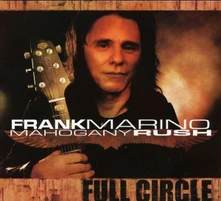 Frank Marino & Mahogany Rush, CD FULL CIRCLE