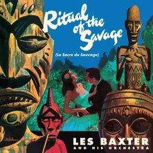 Les Baxter, Vinyl RITUAL OF THE SAVAGE