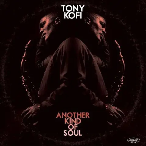 KOFI, TONY - ANOTHER KIND OF SOUL