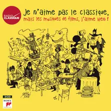 CD Je N'aime Pas Le Classique, Mais Les Musiques De Films, J'aime Bien !