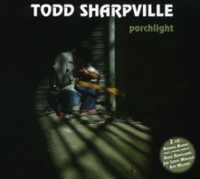 CD SHARPVILLE, TODD - PORCHLIGHT