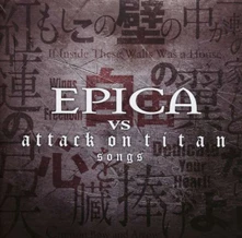 Epica, CD EPICA VS ATTACK ON TITAN SONGS