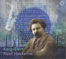 Raaf Hekkema, CD KARG-ELERT