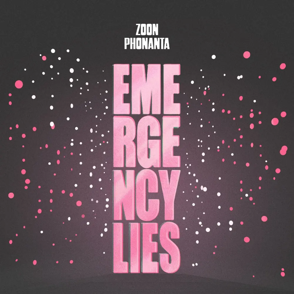 Zoon Phonanta – EMERGENCY LIES (Vinyl)