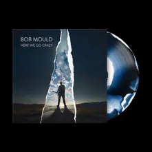 Bob Mould, Vinyl HERE WE GO CRAZY