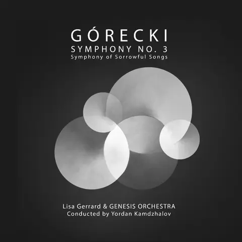 GORECKI: SYMPHONY NO. 3 - SYMPHONY OF SORROWFUL SONGS