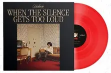 Vinyl WHEN THE SILENCE GETS TOO LOUD