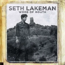 CD LAKEMAN, SETH - WORD OF MOUTH