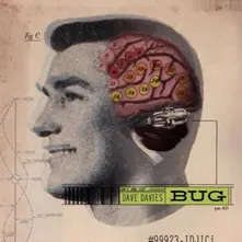Dave Davies, Vinyl BUG