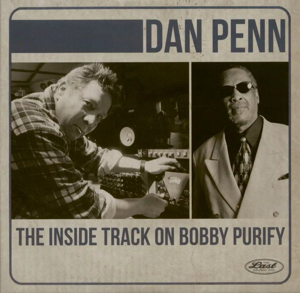 Dan Penn & Bobby Purify – INSIDE TRACK ON BOBBY ... (CD)