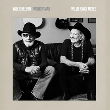 Willie Nelson, CD Workin' Man: Willie Sings Merle