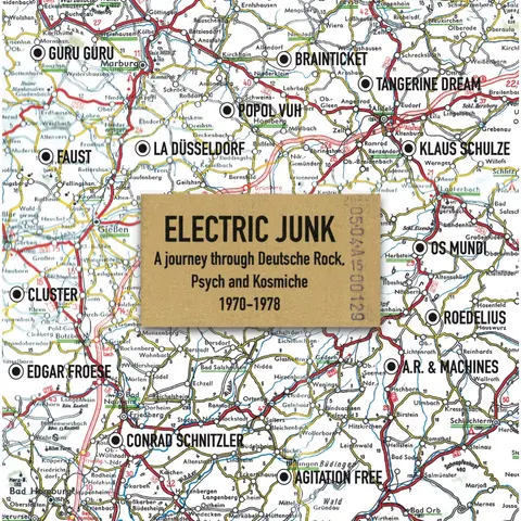 ELECTRIC JUNK - DEUTSCHE ROCK, PSYCH AND KOSMICHE 1970-1978