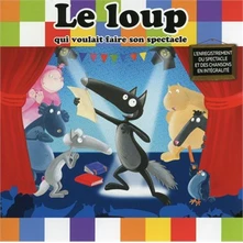 Le Loup, CD Le Loup Qui Voulait Faire Son Spectacle