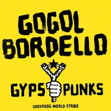 Gogol Bordello, Vinyl GYPSY PUNKS UNDERDOG W...