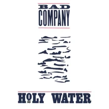 Bad Company, CD Holy Water