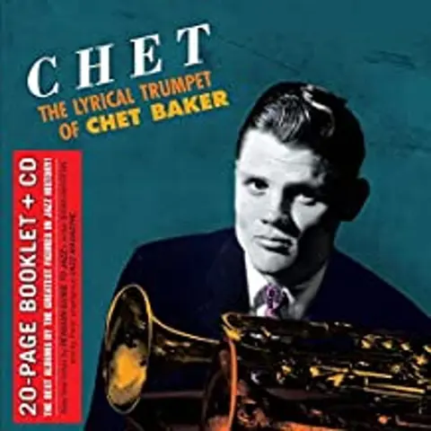 CHET-THE LYRICAL TRUMPET OF CHET BAKER