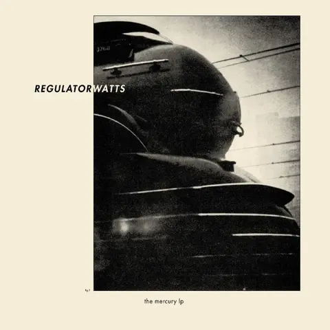 Regulator Watts – Vinyl THE MERCURY LP