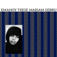 Vinyl EMAHOY TSEGE MARIAM GEBRU