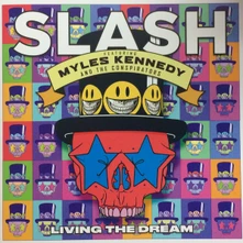 Slash, CD Featuring Myles Kennedy And The Conspirators - Living The Dream