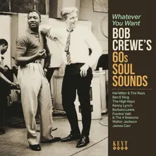 CD Whatever You Want - Bob Crewe's 60s Soul Sounds