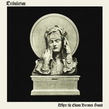 Tribulation, CD Where the Gloom Becomes Sound