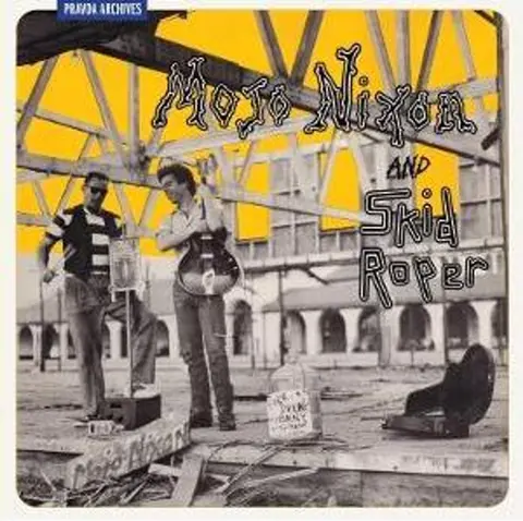 MOJO NIXON AND SKID ROPER