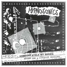 CD HYPNOSONICS - SOMEONE STOLE MY SHOES: BEYOND THE Q DIVISION SESSIONS