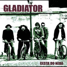 Gladiator, Vinyl Cesta Do Neba