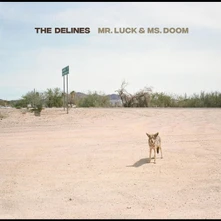 The Delines, Vinyl MR. LUCK & MS. DOOM