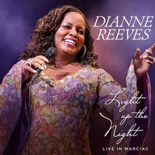 Dianne Reeves, CD Light Up The Night (Live In Marciac)