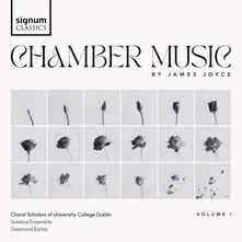 The Choral Scholars of University College Dublin, CD JAMES JOYCE CHAMBER MUSIC VOL. I.