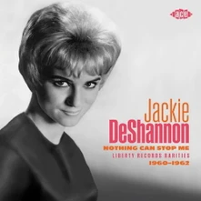 Jackie DeShannon, CD NOTHING CAN STOP ME: LIBERTY RECORDS RARITIES 1960-1962