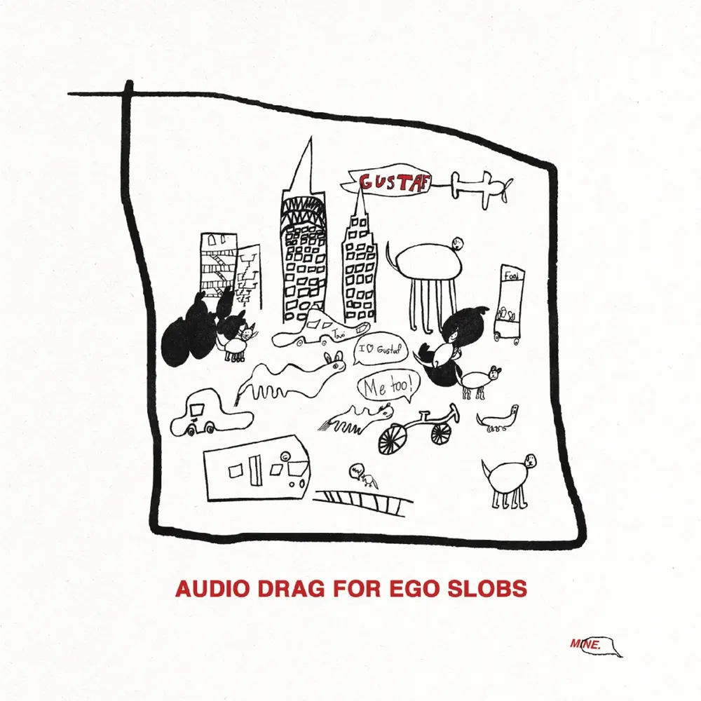 Gustaf – AUDIO DRAG FOR EGO SLOBS (Vinyl)