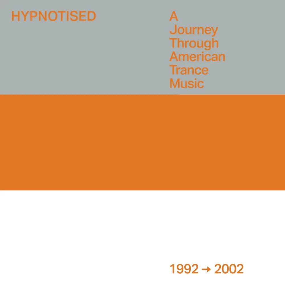 Various Artists – HYPNOTISED: A JOURNEY THROUGH AMERICAN TRANCE MUSIC (1992 - 2002) (CD)