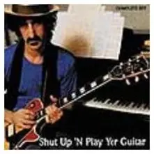 SHUT UP 'N PLAY YER GUITAR / SHUT UP 'N PLAY YER GUITAR SOME MORE / RETURN OF THE SON OF SHUT UP 'N PLAY YER GUITAR thumbnail